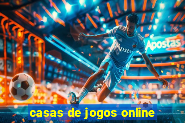 casas de jogos online